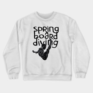 Diving Art, Springboard Diver Crewneck Sweatshirt